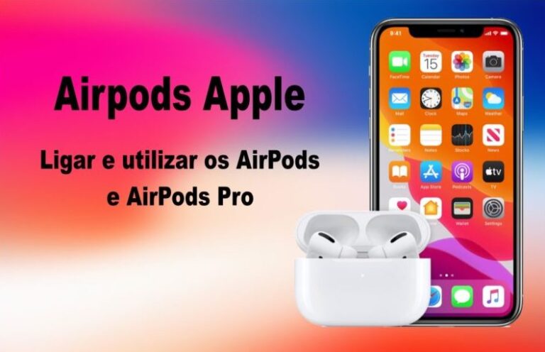 Ligar e utilizar os AirPods e AirPods Pro