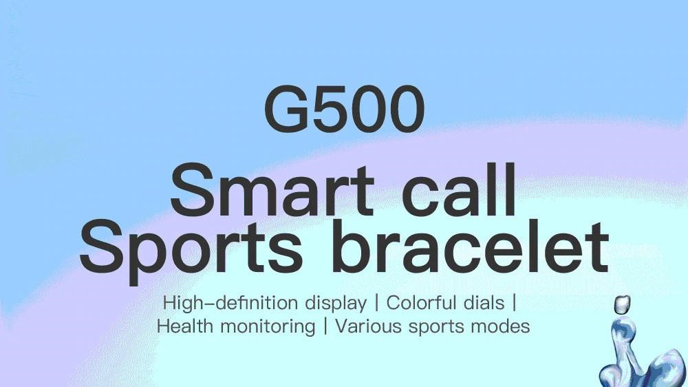 G500 SmartWatch - Smart call - Smart bracelet
